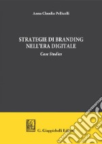 STRATEGIE DI BRANDING NELL’ERA DIGITALE. E-book. Formato PDF