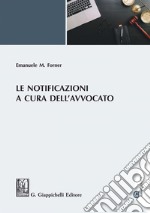 Le notificazioni a cura dell'avvocato. E-book. Formato EPUB ebook