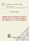 Libertà della scienza e politica - e-Book: Riflessioni sulle valutazioni scientifiche nella prospettiva del diritto costituzionale. E-book. Formato PDF ebook