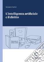 L'intelligenza artificiale e il diritto - e-Book. E-book. Formato PDF ebook