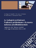 Le indagini preliminari, l'udienza preliminare e la nuova udienza predibattimentale - e-pub. E-book. Formato EPUB