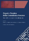 Prassi e Tecnica della Consulenza Forense - e-Book: Ruolo della scienza nella moderna C.T.U.. E-book. Formato PDF ebook