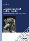 Argomenti seminariali di diritto pubblico - e-Book: Itinerari della Repubblica verso una società nuova. E-book. Formato PDF ebook di Rolando Pini