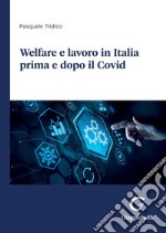 Welfare e lavoro in Italia prima e dopo il Covid - e-Book. E-book. Formato PDF