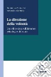 La direzione della volontà - e-Book: Una riflessione sull'elemento psicologico del reato. E-book. Formato PDF ebook