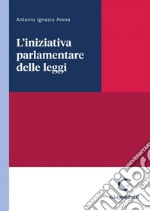 L'iniziativa parlamentare delle leggi - e-Book. E-book. Formato PDF