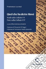 Quel che ha detto Mosè - e-book: Studi sulla Collatio I-X. Note sulla Collatio I-IV. E-book. Formato PDF ebook