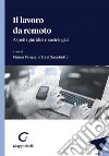 Il lavoro da remoto - e-Book: Aspetti giuridici e sociologi. E-book. Formato PDF ebook di Donata Maria Gottardi