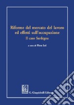 Riforme del mercato del lavoro ed effetti sull'occupazione. E-book. Formato PDF