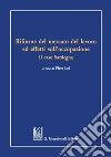 Riforme del mercato del lavoro ed effetti sull'occupazione. E-book. Formato PDF ebook di Piera Lio