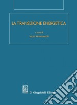 La transizione energetica. E-book. Formato PDF ebook