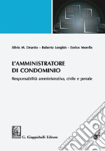 L'amministratore di condominio. E-book. Formato EPUB ebook