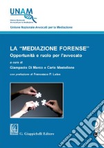 La mediazione forense. E-book. Formato EPUB ebook