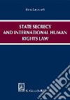 State secrecy and international human rights law. E-book. Formato PDF ebook