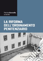 La riforma dell'ordinamento penitenziario. E-book. Formato EPUB ebook