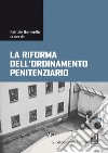 La riforma dell'ordinamento penitenziario. E-book. Formato EPUB ebook