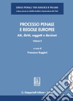 Processo penale e regole europee. E-book. Formato PDF ebook