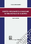 Diritto diplomatico-consolare internazionale ed europeo. E-book. Formato PDF ebook