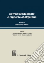 Sovraindebitamento e rapporto obbligatorio. E-book. Formato PDF ebook