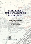 Immigrazione Integrazione Marginalizzazione. E-book. Formato PDF ebook