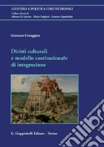 Diritti culturali e modello costituzionale di integrazione. E-book. Formato PDF ebook