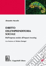 Diritto dell'imprenditoria sociale: Dall'impresa sociale all'impact investing. E-book. Formato PDF ebook