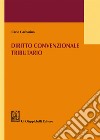 Diritto tributario convenzionale. E-book. Formato PDF ebook