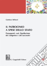 Il patrocinio a spese dello stato. E-book. Formato EPUB ebook