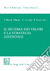 Il sistema dei valori e la strategia aziendale. E-book. Formato EPUB ebook