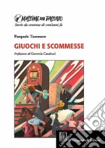 Massime dal passato: giuochi e scommesse. E-book. Formato PDF ebook