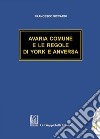 Avaria Comune e le regole di York e Anversa. E-book. Formato PDF ebook