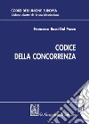 Codice della concorrenza. E-book. Formato PDF ebook