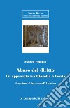 Abuso del diritto: Un approccio tra filosofia e teoria. E-book. Formato PDF ebook