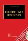 Il Giudizio civile di Cassazione. E-book. Formato PDF ebook di Gian Franco Ricci