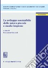 Lo sviluppo sostenibile delle micro piccole e medie imprese. E-book. Formato PDF ebook