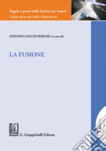 La Fusione. E-book. Formato PDF ebook di Stefano Cacchi Pessani