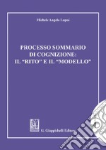 Processo sommario di cognizione: Il 'rito' e il 'modello'. E-book. Formato EPUB ebook