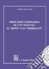 Processo sommario di cognizione: Il 'rito' e il 'modello'. E-book. Formato EPUB ebook di Michele Angelo Lupoi