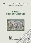 I patti preconflittuali. E-book. Formato PDF ebook di Tiziana Fragomeni
