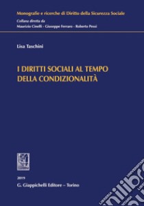 I diritti sociali al tempo della condizionalità. E-book. Formato PDF ebook di Lisa Taschini