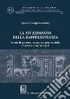 La vis expansiva della rappresentanza: Forme di governo, vocazione presidenziale, resistenze costituzionali. E-book. Formato PDF ebook di Agatino Giuseppe Lanzafame