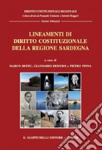 Lineamenti di diritto costituzionale della Regione Sardegna: A cura di Marco Betzu, Gianmario Demuro e Pietro Luigi Pinna. E-book. Formato PDF ebook