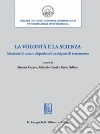 La volontà e la scienza.: Relazione di cura e disposizioni anticipate di trattamento. E-book. Formato PDF ebook di Simona Cacace