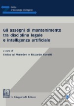 Gli assegni di mantenimento tra disciplina legale e intelligenza artificiale- e-Book. E-book. Formato PDF ebook