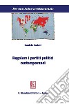 Regolare i partiti politici contemporanei. E-book. Formato PDF ebook