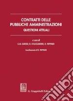 Contratti delle pubbliche amministrazioni: Questioni attuali. E-book. Formato PDF ebook