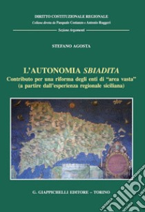 L'autonomia sbiadita: Contributo per una riforma degli enti di 