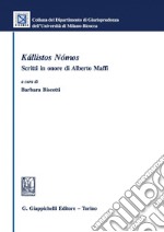 Kàllistos Nòmos: Scritti in onore di Alberto Maffi. E-book. Formato PDF