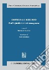 Impresa e rischio: Profili giuridici del risk management. E-book. Formato PDF ebook