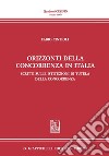 Orizzonti della concorrenza in Italia: Scritti sulle Istituzioni di tutela della concorrenza. E-book. Formato PDF ebook